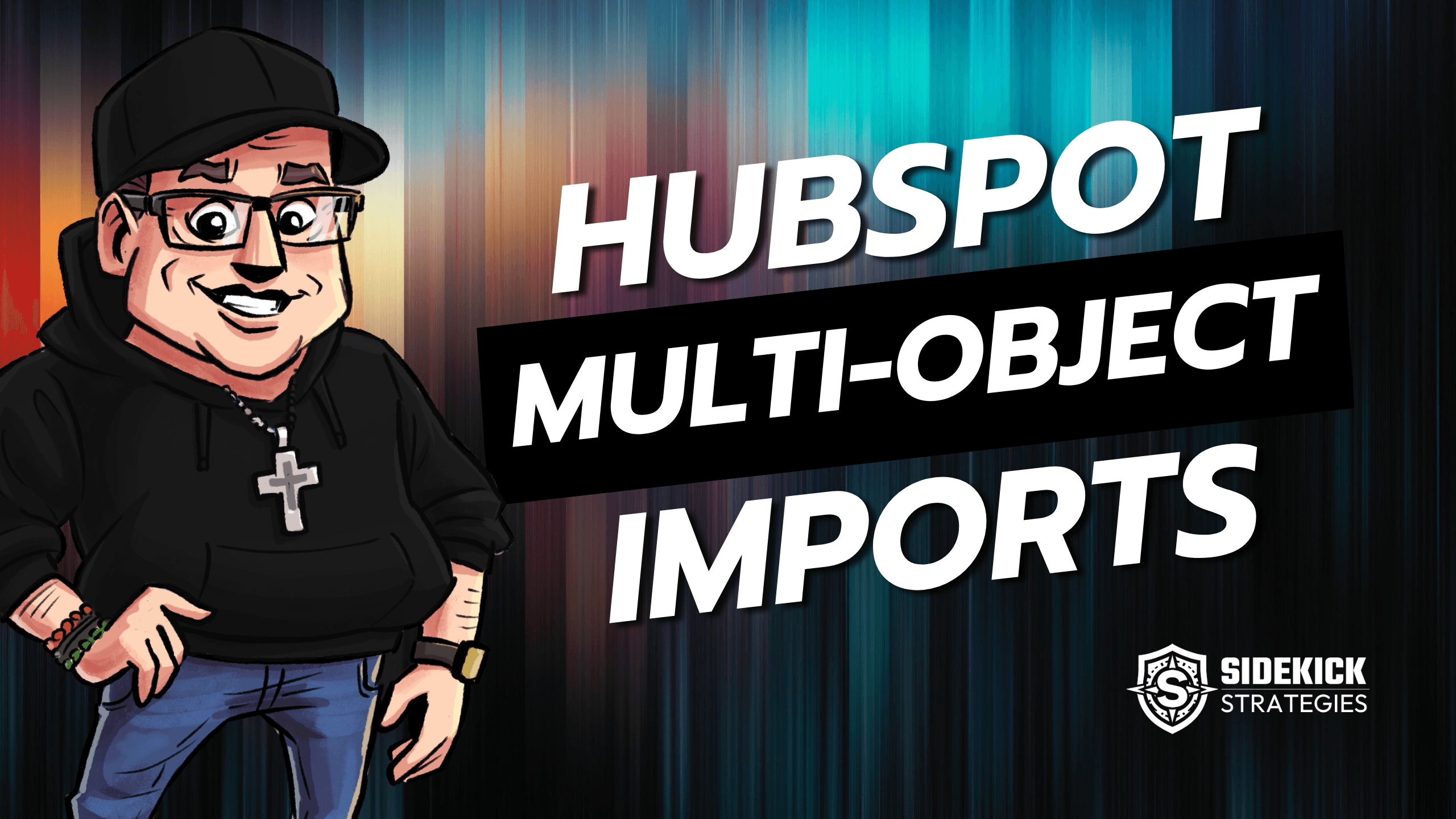 The Ultimate Guide to HubSpot CRM Multi-Object Imports