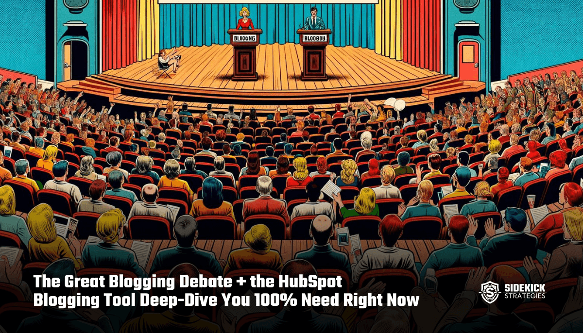 The Great Blogging Debate + the HubSpot Blogging Tool Deep-Dive You 100% Need Right Now (HubHeroes, Ep. 46)