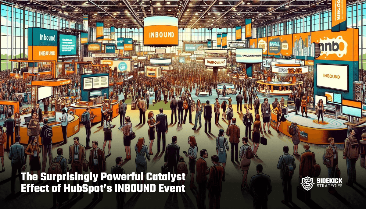 The Surprisingly Powerful Catalyst Effect of HubSpot’s INBOUND Event (HubHeroes, Ep. 49)