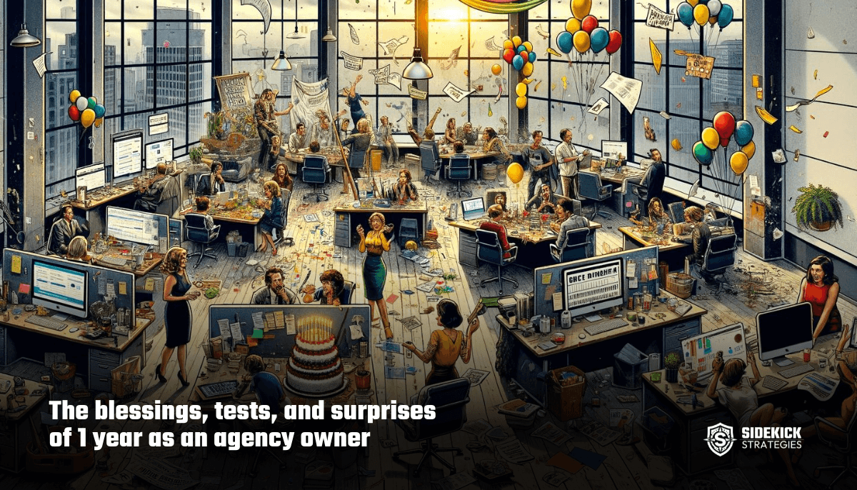 The blessings, tests, and surprises of 1 year as an agency owner (and a whole-ass human)