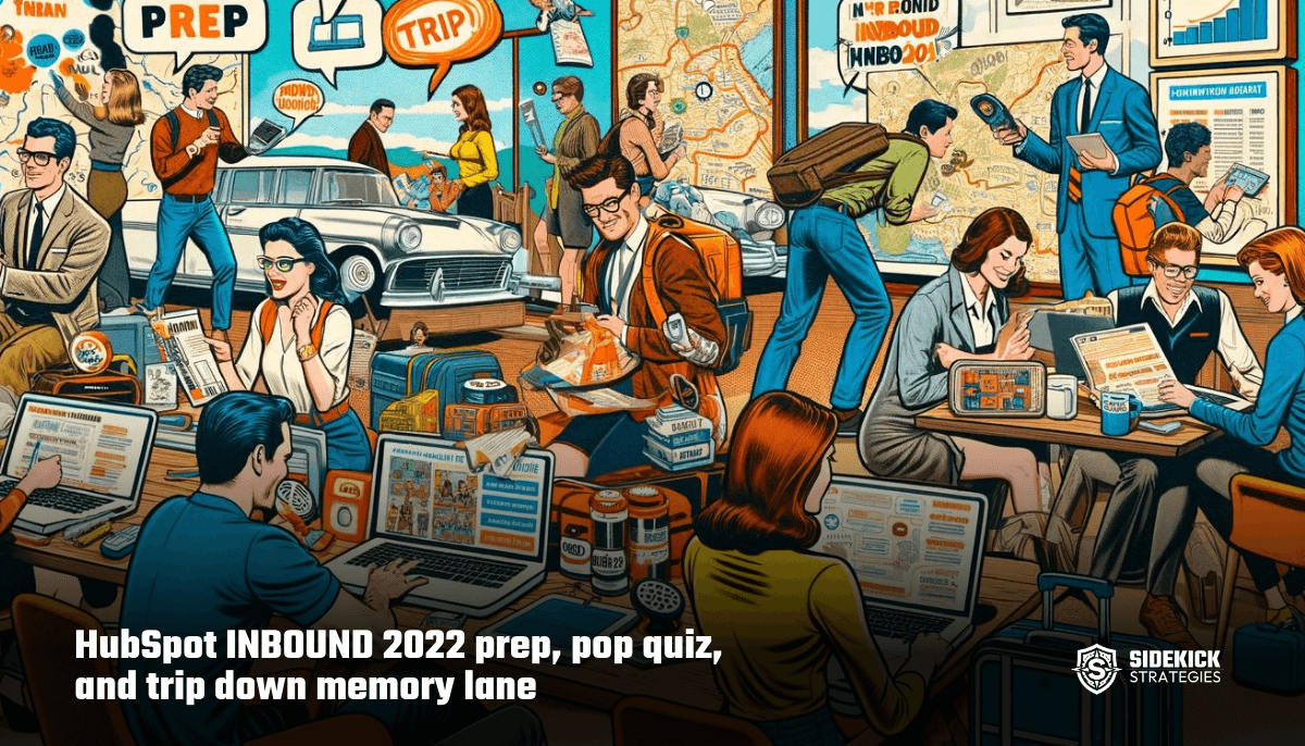 HubSpot INBOUND 2022 prep, pop quiz, and trip down memory lane (HubHeroes Podcast Ep. 5)